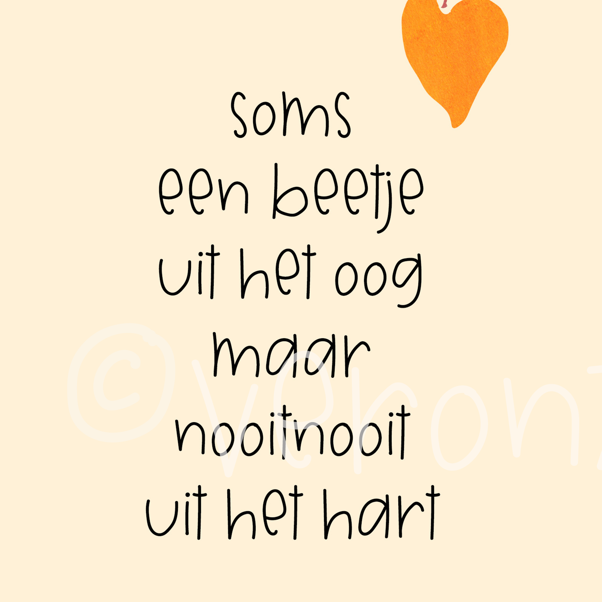 soms een beetje uit het oog maar nooitnooit uit het hart